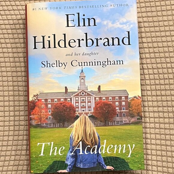 The Academy by Elin Hilderbrand and Shelby Cunningham - Picture 1 of 4